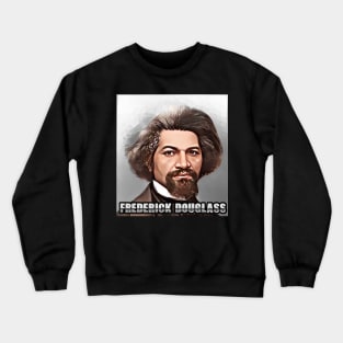 Frederick Douglass Crewneck Sweatshirt